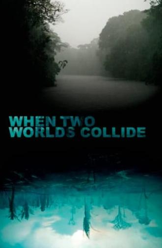 When Two Worlds Collide (2016)