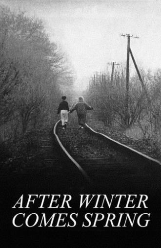 After Winter Comes Spring (1989)