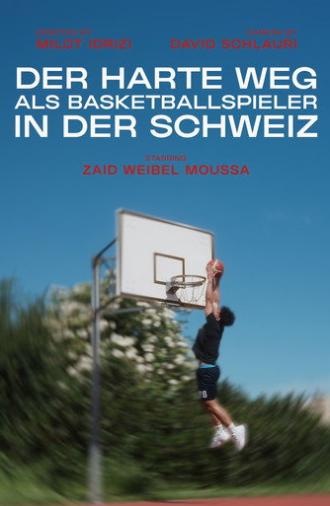 Der harte Weg als Basketballspieler in der Schweiz (2024)