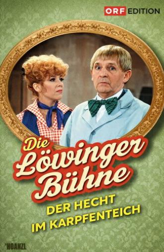 Löwinger-Bühne: Der Hecht im Karpfenteich (1984)