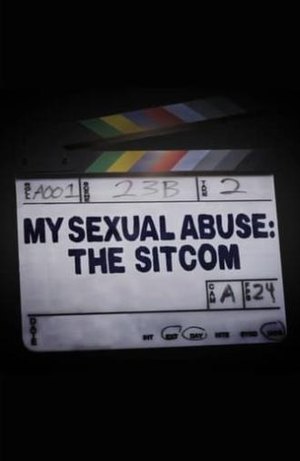 My Sexual Abuse: The Sitcom (2024)