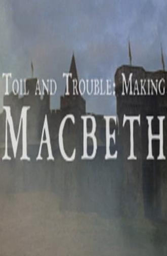Toil And Trouble: Making 'Macbeth' (2014)
