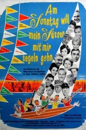 Am Sonntag will mein Süßer mit mir segeln gehn (1961)