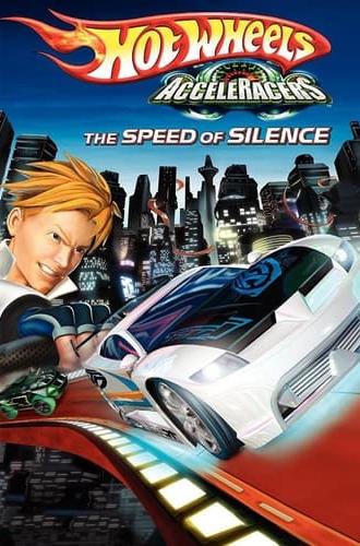 Hot Wheels AcceleRacers: The Speed of Silence (2005)