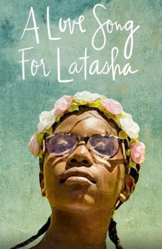 A Love Song for Latasha (2019)