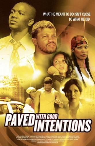 Paved with Good Intentions (2006)