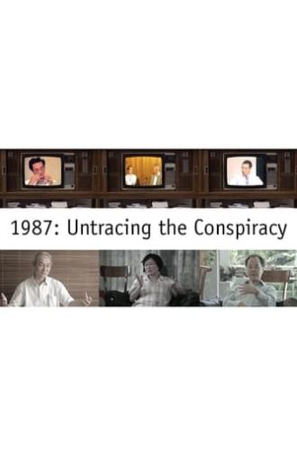 1987: Untracing The Conspiracy (2015)