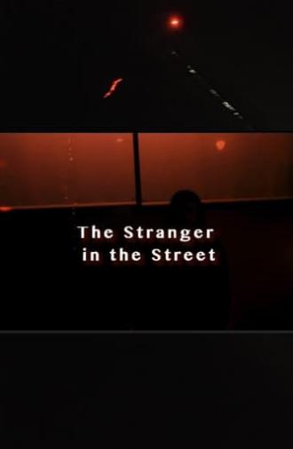 The Stranger In The Street (2020)