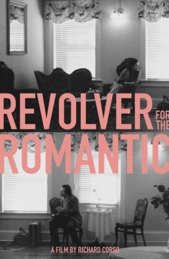 Revolver For The Romantic (2015)