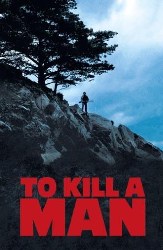 To Kill a Man (2014)
