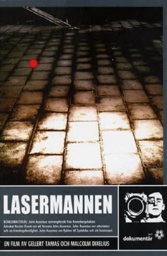 Lasermannen - dokumentären (2005)