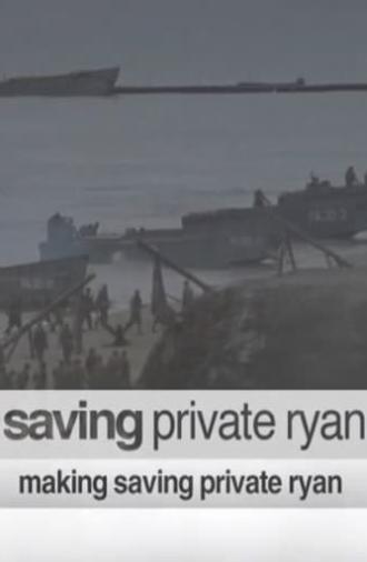 Making 'Saving Private Ryan' (2004)