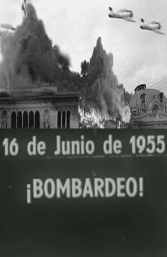 ¡Bombardeo! (1955)