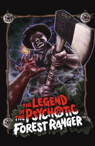 The Legend of the Psychotic Forest Ranger (2011)