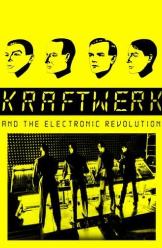 Kraftwerk and the Electronic Revolution (2008)