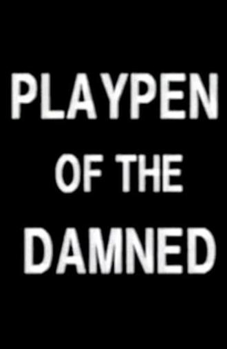 Playpen of the Damned (1990)