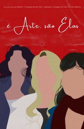 É Arte, São Elas (2025)