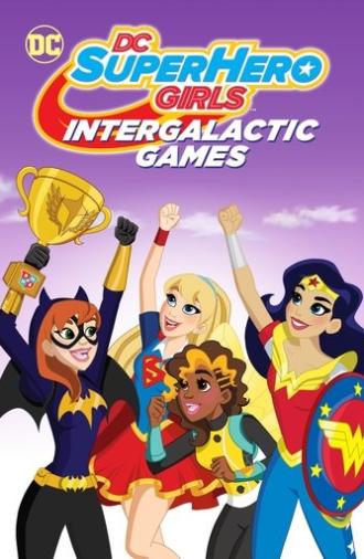 DC Super Hero Girls: Intergalactic Games (2017)