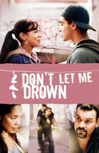 Don't Let Me Drown (2009)