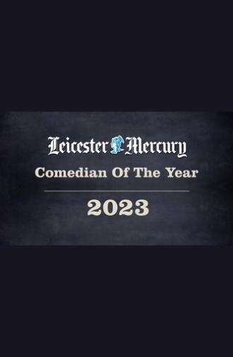 Leicester Mercury Comedian of the Year 2023 (2023)