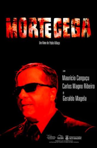 Morte Cega (2012)