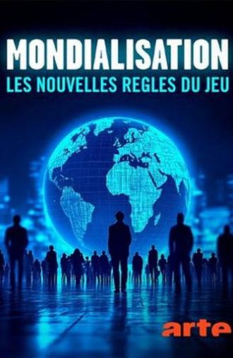 Mondialisation, Les nouvelles règles du jeu (2024)