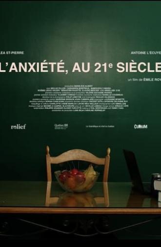 L'anxiété, au 21e siècle (2022)