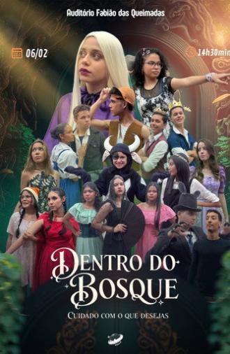 Dentro do Bosque: Cuidado com o que Desejas! (2026)