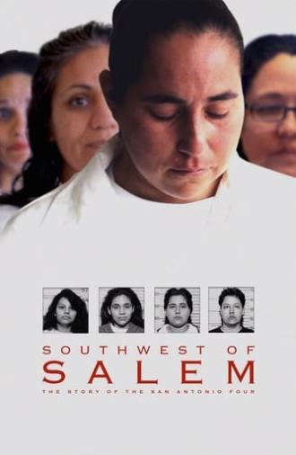 Southwest of Salem: The Story of the San Antonio Four (2016)