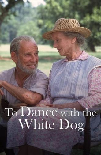 To Dance with the White Dog (1993)