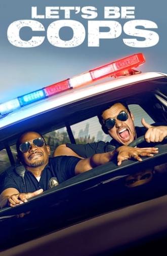 Let's Be Cops (2014)