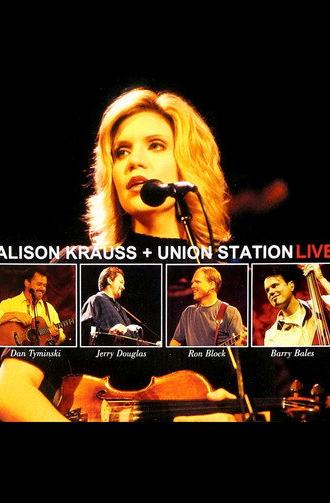 Alison Krauss + Union Station Live (2003)