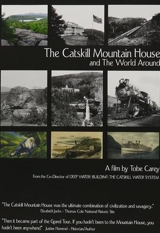 The Catskill Mountain House and the World Around (2010)