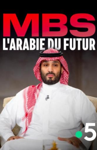 MBS, the Arabia of the future (2025)