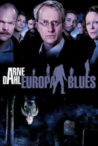 Arne Dahl: The Europe Blues (2012)