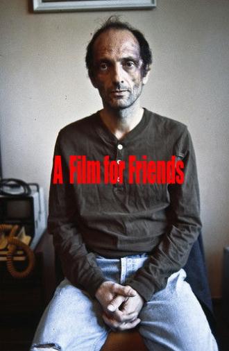 A Film for Friends (2011)