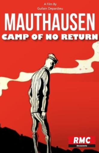 Mauthausen, Camp of No Return (2020)