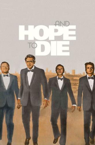 And Hope to Die (1972)