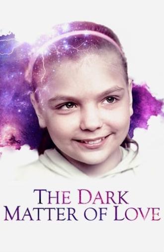 The Dark Matter of Love (2012)