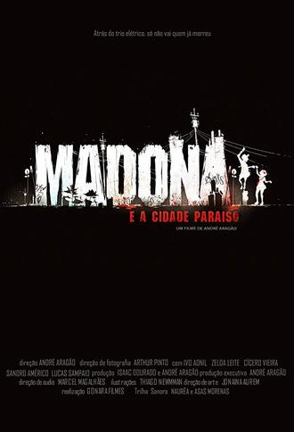 Madona and Paradise City (2014)