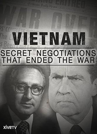 Vietnam: Secret Negotiations that Ended the War (2015)