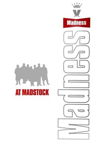 Madness at Madstock (2000)