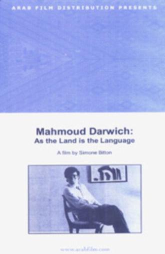 Mahmoud Darwish: As the Land Is the Language (1998)