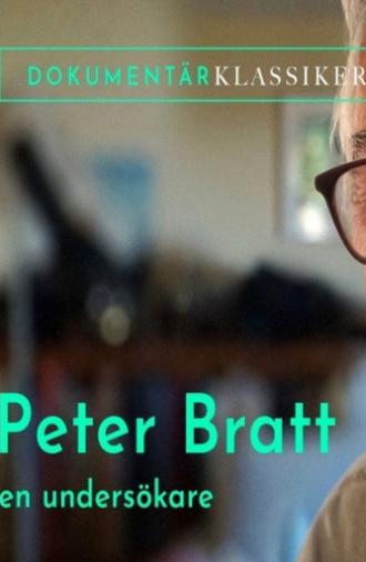 Peter Bratt - En undersökare (2007)