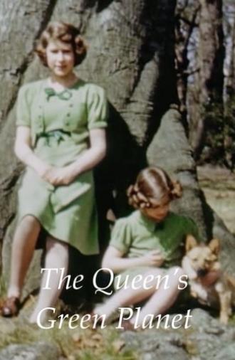 The Queen's Green Planet (2018)