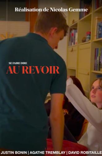 Se faire dire au revoir (2023)