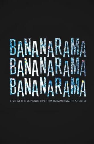 Bananarama: Live At The London Eventim Hammersmith Apollo (2018)