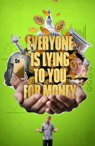 Everyone Is Lying to You for Money (2026)
