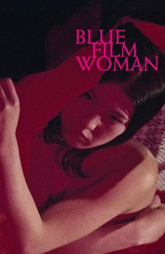 Blue Film Woman (1969)