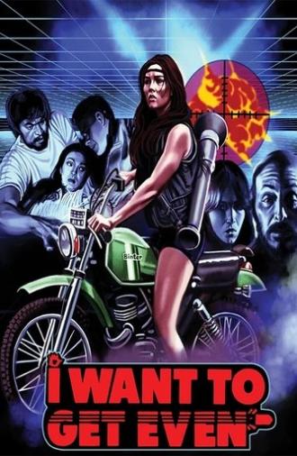 I Want to Get Even (1983)